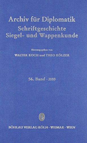 Beispielbild fr Archiv fr Diplomatik. Schriftgeschichte - Siegel- und Wappenkunde 56. Band 2010 zum Verkauf von Bernhard Kiewel Rare Books