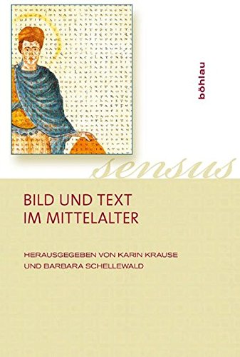 Beispielbild fr Bild und Text im Mittelalter (= Sensus. Studien zur Mittelalterlichen Kunst Bad 2) zum Verkauf von Bernhard Kiewel Rare Books