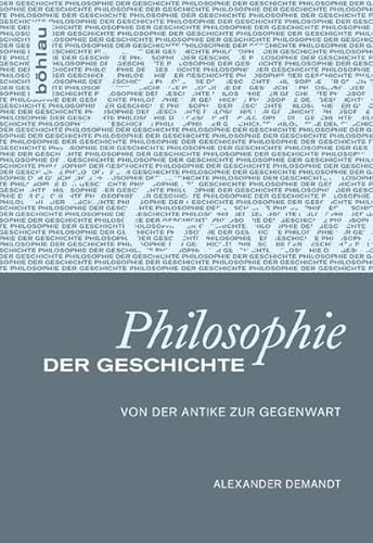 9783412207571: Philosophie der Geschichte: Von der Antike zur Gegenwart