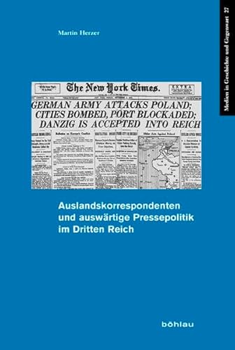 Beispielbild fr Auslandskorrespondenten und auswrtige Pressepolitik im Dritten Reich. zum Verkauf von Buchhandlung Gerhard Hcher