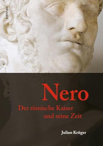 Beispielbild fr Nero. Der rmische Kaiser und seine Zeit. zum Verkauf von Antiquariat Alte Seiten - Jochen Mitter