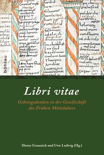 Stock image for Libri vitae. Gebetsgedenken in der Gesellschaft des Frhen Mittelalters. OVP for sale by Bernhard Kiewel Rare Books