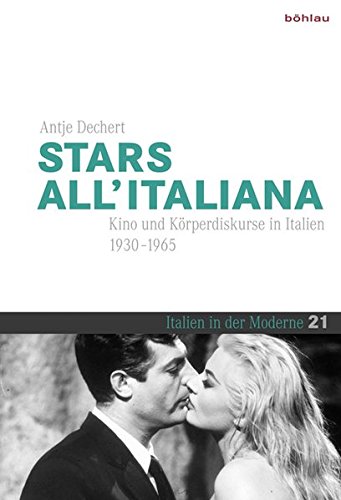 Stock image for Stars all"italiana. Kino und Krperdiskurse in Italien (1930 - 1965). for sale by Antiquariat Alte Seiten - Jochen Mitter