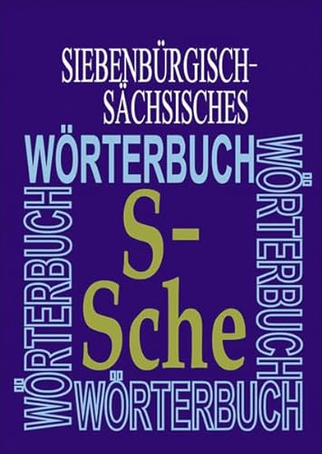 9783412224103: Siebenbrgisch-Schsisches Wrterbuch 10. Band: (S-Sche)