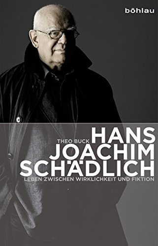 Hans Joachim Schädlich : Leben zwischen Wirklichkeit und Fiktion - Theo Buck
