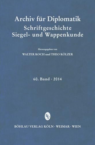 Beispielbild fr Archiv fr Diplomatik. Schriftgeschichte - Siegel- und Wappenkunde 60. Band 2014 zum Verkauf von Bernhard Kiewel Rare Books