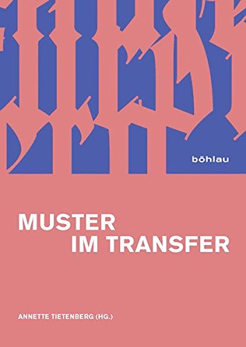 9783412224752: Muster Im Transfer: Ein Modell Transkultureller Verflechtung?