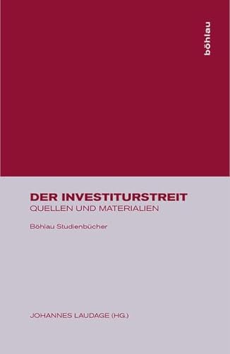 Der Investiturstreit: Quellen Und Materialien