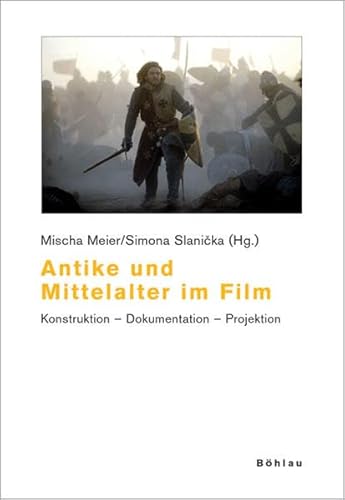 Antike und Mittelalter im Film (9783412244057) by [???]