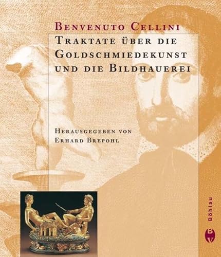 9783412247058: Traktate ber die Goldschmiedekunst und die Bildhauerei