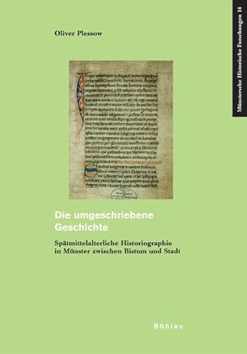 Beispielbild fr Die umgeschriebene Geschichte. zum Verkauf von SKULIMA Wiss. Versandbuchhandlung