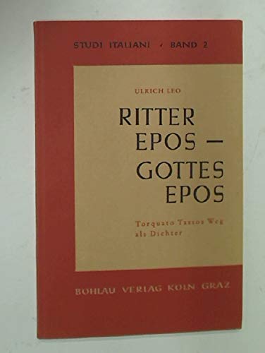 Imagen de archivo de Ritter Epos - Gottes Epos: Torquato Tassos Weg als Dichter (Studi Italiani Band 2) a la venta por Zubal-Books, Since 1961