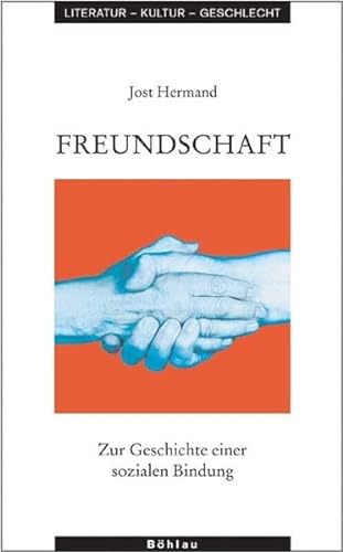 Stock image for Freundschaft. Zur Geschichte einer sozialen Bindung. for sale by Antiquariat Bader Tbingen