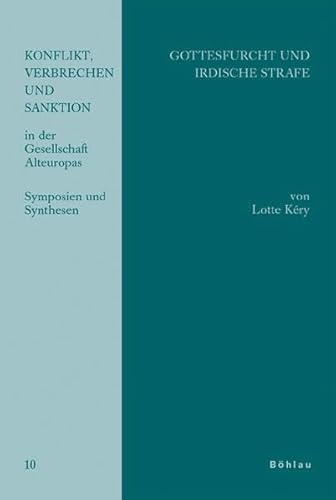 Stock image for Gottesfurcht Und Irdische Strafe: Der Beitrag Des Mittelalterlichen Kirchenrechts Zur Entstehung Des ffentlichen Strafrechts for sale by Revaluation Books