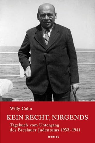 Beispielbild fr Kein Recht, nirgends: Tagebuch vom Untergang des Breslauer Judentums 1933-1941: 2 Bde. zum Verkauf von medimops