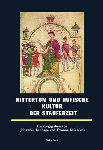 9783412349059: Rittertum Und Hofische Kultur Der Stauferzeit: 12 (Europaische Geschichtsdarstellungen, 12)