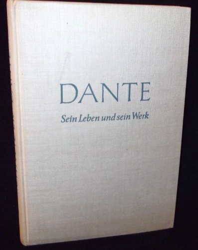 Stock image for Dante. Sein Leben und sein Werk. for sale by Bernhard Kiewel Rare Books