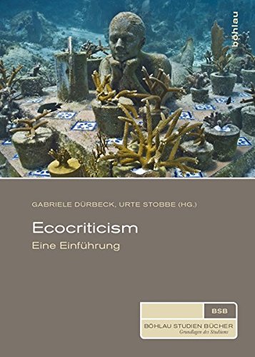9783412501655: Ecocriticism: Eine Einfhrung (Bohlau Studienbucher)