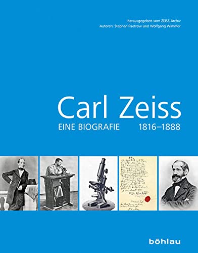 Beispielbild fr Carl Zeiss - Eine Biografie 1816-1888 zum Verkauf von 3 Mile Island