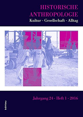 9783412505387: Historische Anthropologie 24,1: Kultur - Gesellschaft - Alltag. 24. Jahrgang 2016, Heft 1