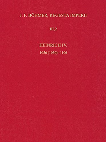 Stock image for Die Regesten des Kaiserreichs unter Heinrich IV. (1085-1106) (Regesta Imperii - III: Salisches Haus) (Bhmer, Johann F: Regesta Imperii) for sale by medimops
