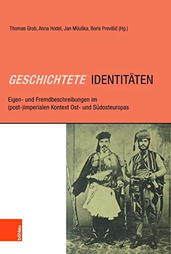 9783412509781: Geschichtete Identitten: (Post-)Imperiales Erzhlen und Identittsbildung im stlichen Europa