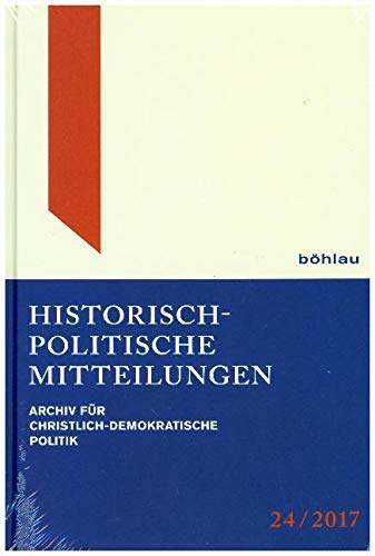 9783412510640: Historisch-politische Mitteilungen: Archiv Fur Christlich-demokratische Politik