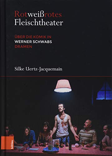 Stock image for Rotweirotes Fleischtheater. ber die Komik in Werner Schwabs Dramen (Literatur u. Leben; Bd. 90). for sale by Antiquariat Logos