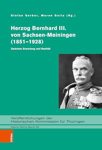 Stock image for Herzog Bernhard III. von Sachsen-Meiningen (1851-1928) for sale by ISD LLC