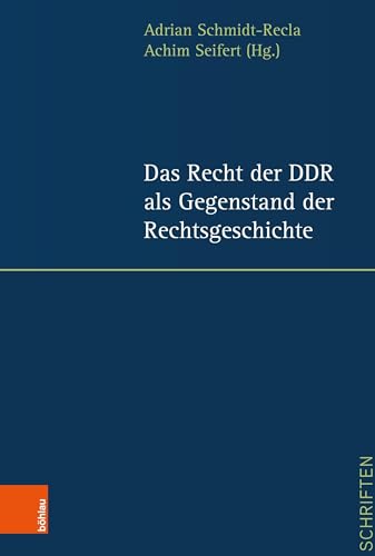 Imagen de archivo de Das Recht Der DDR Als Gegenstand Der Rechtsgeschichte a la venta por Blackwell's