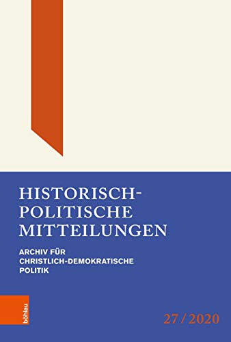 Historisch-Politische Mitteilungen: Archiv Fur Christlich-Demokratische Politik. Band 27 (German Edition) [Hardcover ]