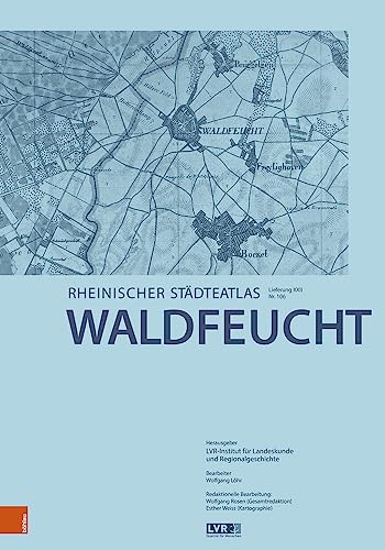 9783412522100: Waldfeucht: Lieferung XXII, Nr. 106 (Rheinischer Stadteatlas, 106)