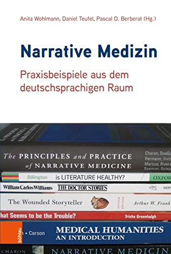 9783412523589: Narrative Medizin: Praxisbeispiele aus dem deutschsprachigen Raum