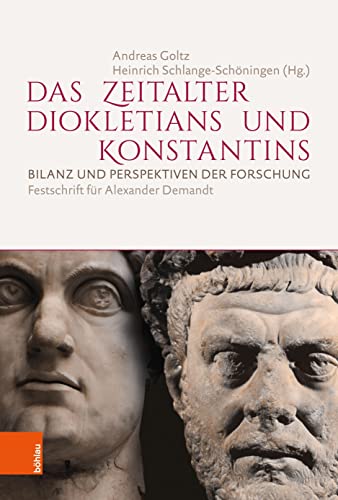 Das Zeitalter Diokletians und Konstantins - Andreas Goltz