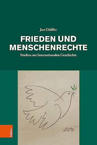 9783412527396: Frieden Und Menschenrechte: Studien Zur Internationalen Geschichte