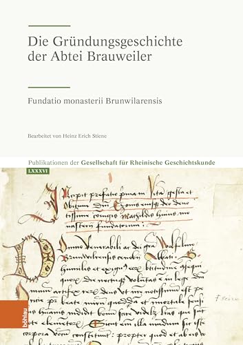 Stock image for Die Grundungsgeschichte Der Abtei Brauweiler for sale by PBShop.store US