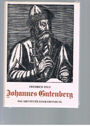 Stock image for Johannes Gutenberg. Das Abenteuer einer Erfindung for sale by medimops