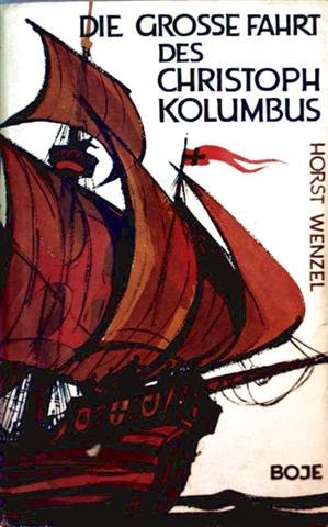 Beispielbild fr Die groe Fahrt des Christoph Kolumbus zum Verkauf von Antiquariat  Angelika Hofmann