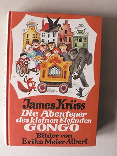 Beispielbild fr Die Abenteuer des kleinen Elefanten Gongo zum Verkauf von Buchstube Tiffany