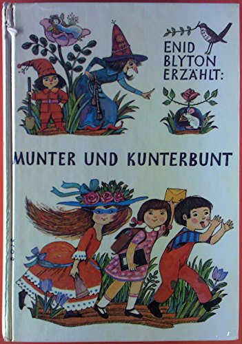 Beispielbild fr Munter und kunterbunt. zum Verkauf von Versandantiquariat Felix Mcke