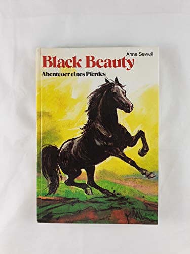 Black Beauty. Abenteuer eines Pferdes - Sewell, Anna