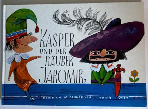 9783414131201: Kasper und der Ruber Jaromir - Heinrich M. Denneborg/Edith Witt (Illustr.)