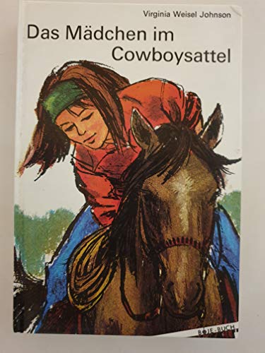 Imagen de archivo de Das Mdchen im Cowboysattel. a la venta por Antiquariat Buchhandel Daniel Viertel