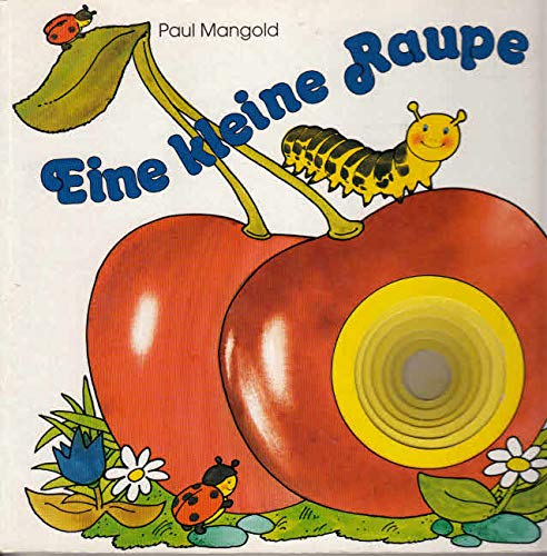Imagen de archivo de Eine kleine Raupe a la venta por medimops