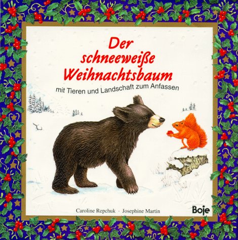 Stock image for Der schneeweie Weihnachtsbaum. Mit Tieren und Landschaft zum Anfassen for sale by medimops