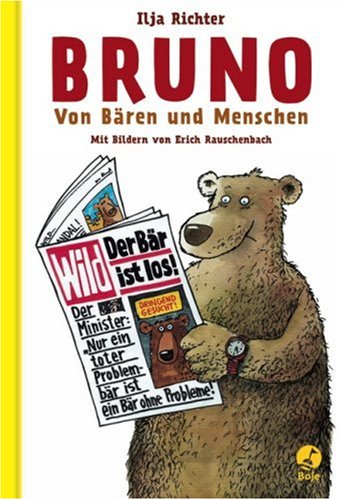 Bruno - Von Bären und Menschen - Ilja Richter