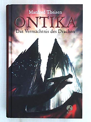 Stock image for Ontika: Das Vermchtnis des Drachen for sale by medimops