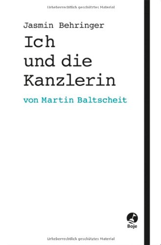 Beispielbild fr Ich und die Kanzlerin: Mein Praktikum in Berlin zum Verkauf von medimops