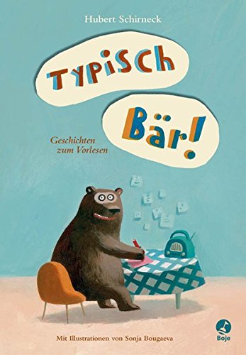 Typisch BÃ¤r!: Geschichten zum Vorlesen (9783414822949) by Schirneck, Hubert