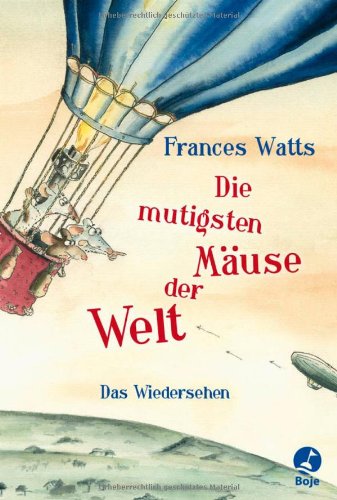 Die mutigsten MÃ¤use der Welt: Das Wiedersehen (9783414823274) by Watts, Frances